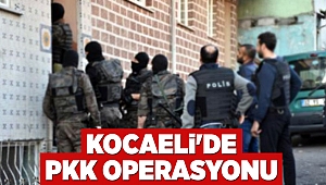 Kocaeli'de PKK operasyonu