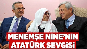 Menemşe Nine’nin Atatürk Sevgisi