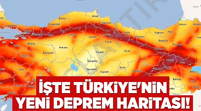 İşte Türkiye'nin yeni deprem haritası!