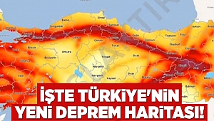 İşte Türkiye'nin yeni deprem haritası!