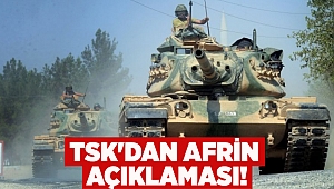 TSK'dan Afrin açıklaması!
