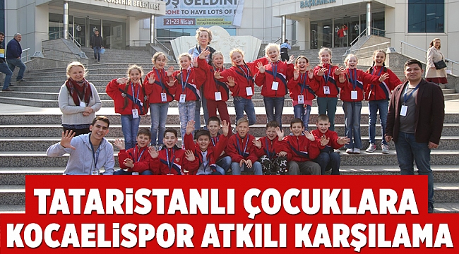 Tataristanlı çocuklara Kocaelispor atkılı karşılama
