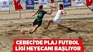Cebeci’de Plaj Futbol Ligi heyecanı başlıyor