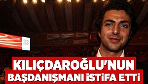 Kılıçdaroğlu'nun Başdanışmanı istifa etti