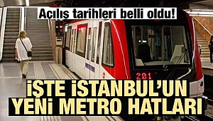 Tarihleri belli oldu! İşte İstanbul'un yeni metro hatları