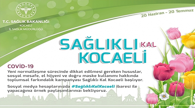 Sağlıklı Kal Kocaeli'' kampanyası için start
