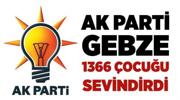 AK Parti Gebze 1367 çocuğu sevindirdi!