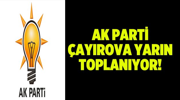 Ak Parti STK'larla Çayırova'da buluşuyor