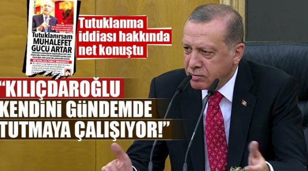 Erdoğan: Kılıçdaroğlu kendini güvende tutmaya çalışıyor