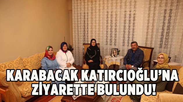 Karabacak’tan Katırcıoğlu'na Hac Ziyareti