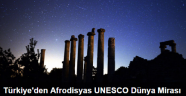 Türkiye'den Afrodisyas UNESCO Dünya Mirası listesine girdi