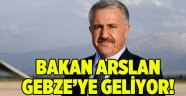 Bakan Ahmet Arslan Gebze'ye geliyor