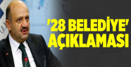 Bakan Işık'tan '28 belediye' açıklaması