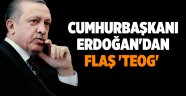 Cumhurbaşkanı Erdoğan'dan flaş 'TEOG'