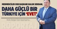 Daha güçlü bir Türkiye için ‘evet’