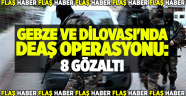Gebze ve Dilovası'nda DEAŞ operasyonu: 8 gözaltı
