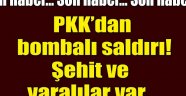 Mardin'de PKK'dan bombalı saldırı.!