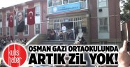 Osman Gazi Ortaokulunda artık zil yok!