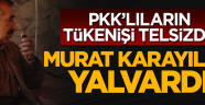 PKK'lıların tükenişi telsiz konuşmasında