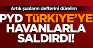 PYD kontrolündeki Afrin'den Türkiye tarafına havanla saldırı!