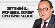 Zeytinoğlu; WCF Genel Konsey Üyeliği’ne seçildi